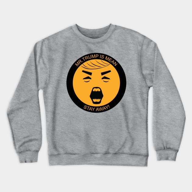Mr. Yuk Trump Crewneck Sweatshirt by Funkybat